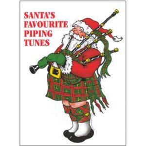 Santa’s Favorite Piping Tunes